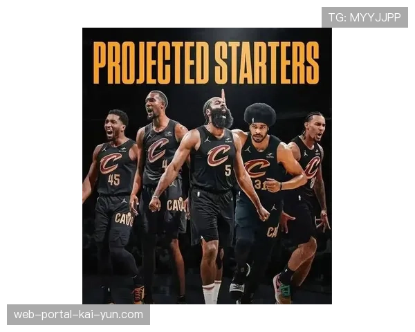 哈登加盟后骑士体系全面升级 四战全胜展现争冠阵容深度