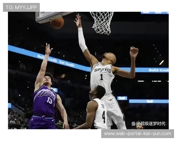 马刺126比110大胜篮网 文班亚马防守端贡献5次封盖
